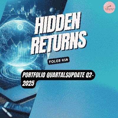 #58 - Portfolio Quartalsupdate Q2 2025