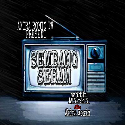 Sembang Seram Ep 3 : Pengalaman Seram with Hilmi