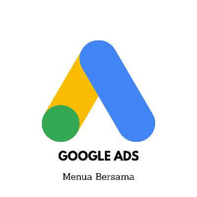 Google ads : pemula wajib tau #1 Google ads : pemula wajib tau #1