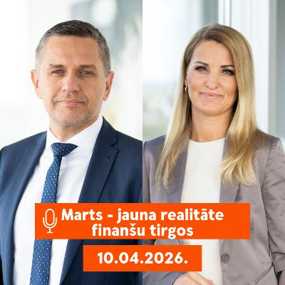 |160| Marts - jauna realitāte finanšu tirgos |160| Marts - jauna realitāte finanšu tirgos
