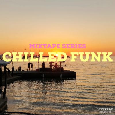 Mixtape Series: Chilled Funk (2024)