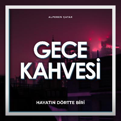 1.5 | Hayatın Dörtte Biri
