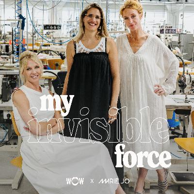 Ep. 62 - My Invisible Force - Annelien & Stephanie Coorevits en Mai Judeh, Creative Manager bij Marie Jo
