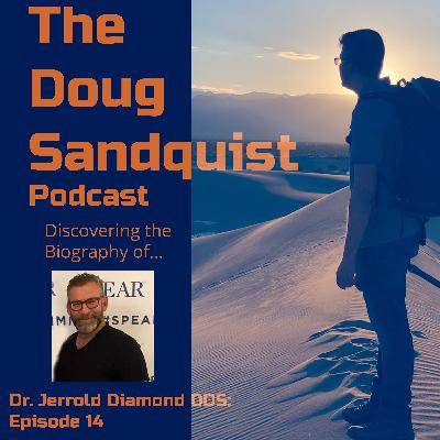 Dr. Jerrold Diamond DDS: Podcast Episode 14