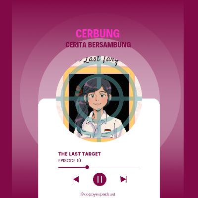 The Last Target Ep. 10