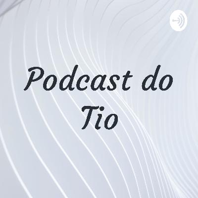 Podcast do Tio (Trailer)