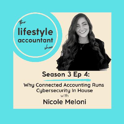 S3 Ep 4 - Why Connected Accounting Runs Cybersecurity In House with Nicole Meloni S3 Ep 4 - Why Connected Accounting Runs Cybersecurity In House with Nicole Meloni