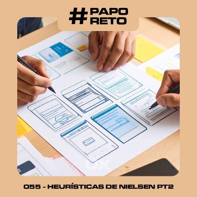 #PapoReto 055 - As 10 Heurísticas de Nielsen (Parte 02)