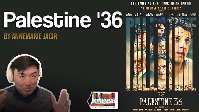 Palestine '36 by Annemarie Jacir