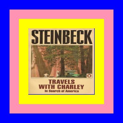 READ/DOWNLOAD@< Travels with Charley: In Search of America DOWNLOAD FREE READ/DOWNLOAD@< Travels with Charley: In Search of America DOWNLOAD FREE