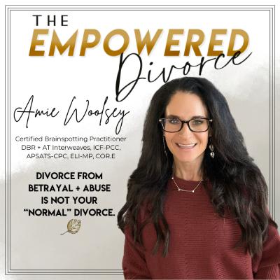 174. Returning to You: Reconnecting With Your Body After Betrayal and Divorce