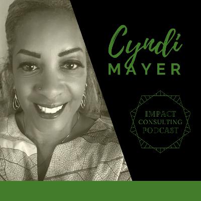 #31: Establishing a comprehensive capacity-building consulting firm - Cyndi's journey #31: Establishing a comprehensive capacity-building consulting firm - Cyndi's journey