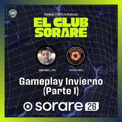8x25 - GAMEPLAY DE INVIERNO EN SORARE (PARTE I): ¿CÓMO NOS AFECTA? 8x25 - GAMEPLAY DE INVIERNO EN SORARE (PARTE I): ¿CÓMO NOS AFECTA?