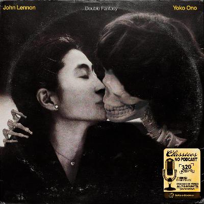#48. John Lennon Double Fantasy l BOTA O DOC AÍ