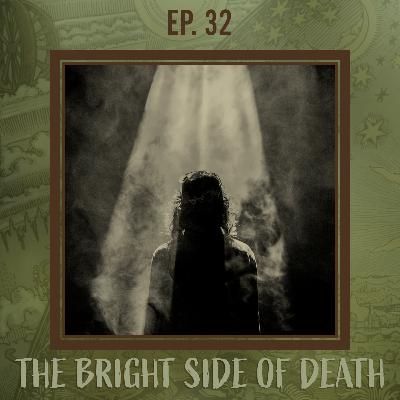 Searching the Scriptures #32: The Bright Side of Death
