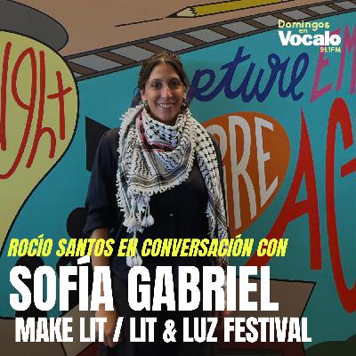 En conversación con Sofía Gabriel, directora ejecutiva de Make Lit: los highlights de Lit & Luz 2025