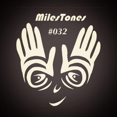 MilesTones #032 MilesTones #032