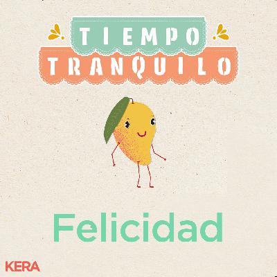 Felicidad: Cuando tu corazón canta Felicidad: Cuando tu corazón canta