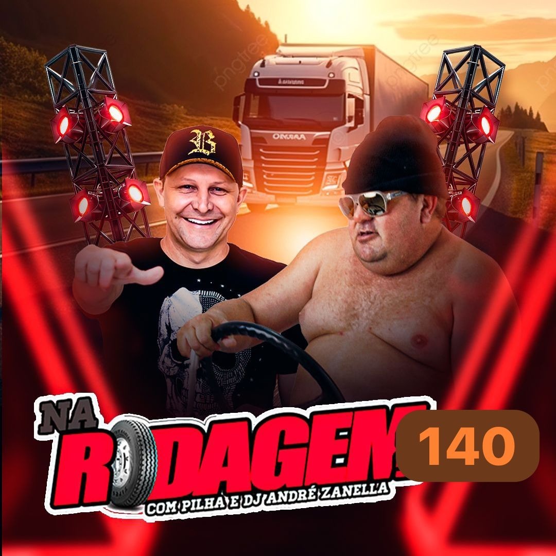 NA RODAGEM VOLUME 140 - PILHA E DJ ANDRÉ ZANELLA episode artwork