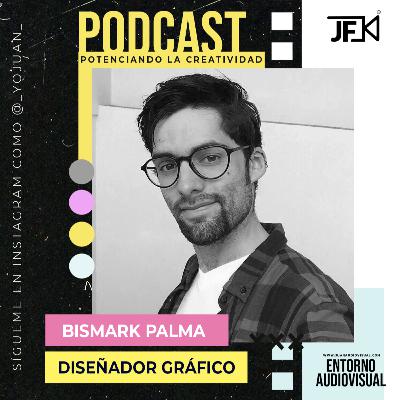 EP. 1 | Potenciando la Creatividad ft. Bismark Palma
