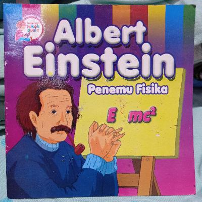 Kisah Mini : Albert Einstein Kisah Mini : Albert Einstein