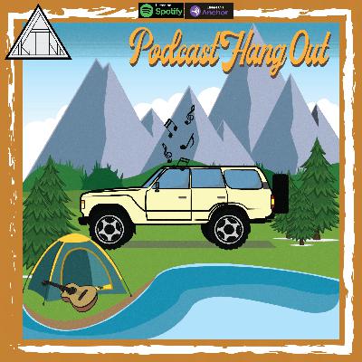 Podcast Hang Out Dan Musiknya