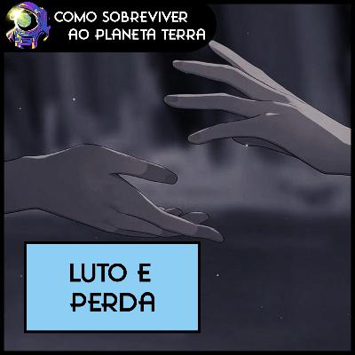 Como Sobreviver ao Luto da Perda