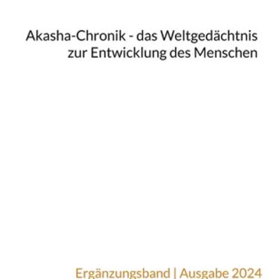 Buchbesprechung: Akasha-Chronik - das Weltgedächtnis zur Entwicklung des Menschen (Bd.10)