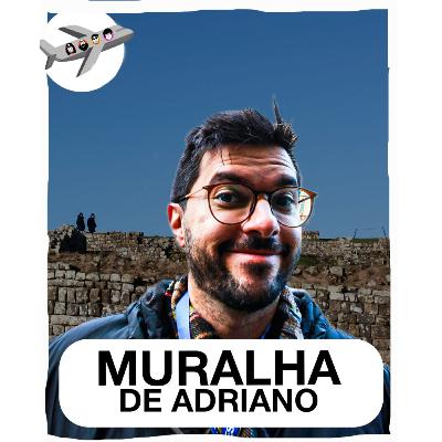 VLOG #7 FRIO na MURALHA DE ADRIANO!