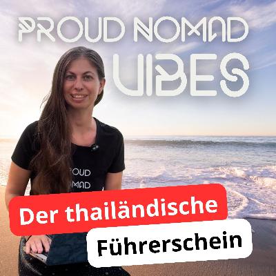 Der thailändische Führerschein – Warum du ihn brauchst & wie du ihn bekommst | Proud Nomad Vibes #26 Der thailändische Führerschein – Warum du ihn brauchst & wie du ihn bekommst | Proud Nomad Vibes #26