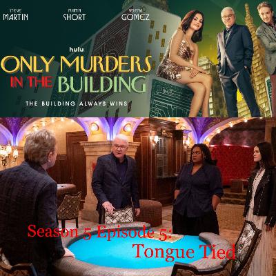 107. OMITB S5 Episode 5: Tongue Tied
