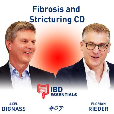 Introduction of Florian Rieder as Co-Host of IBD Essentials and Fibrosis in IBD: A new target for evaluation and treatment