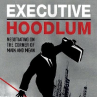 Executive Hoodlum, by author John Costello