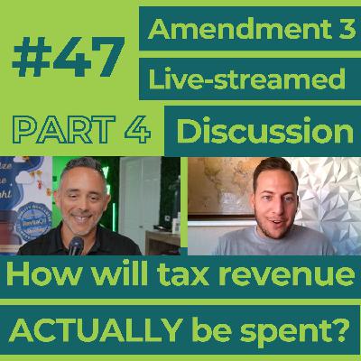 Amendment 3 Live-streamed Discussion: How will tax revenue ACTUALLY be spent?
