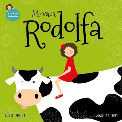 Mi Vaca Rodolfa Mi Vaca Rodolfa