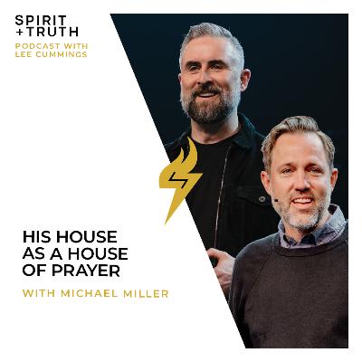 His House as a House of Prayer (with Michael Miller) His House as a House of Prayer (with Michael Miller)