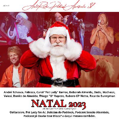 AUTORADIO PODCAST APRESENTA #37 – NATAL 2023 AUTORADIO PODCAST APRESENTA #37 – NATAL 2023