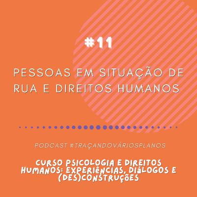 Pessoas em Situação de Rua e Direitos Humanos