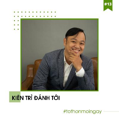 #13 Kiên Trì Đánh Tới