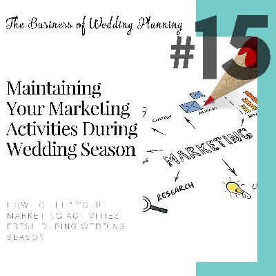 Maintaining Your Marketing Activities During Wedding Season