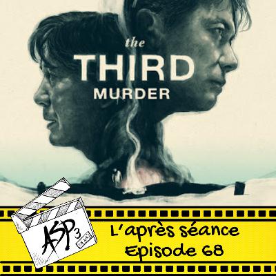 Ep 68 : The third murder (2017)