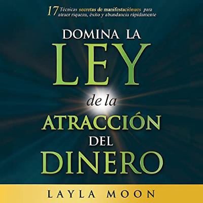 Domina la ley de la atracción del dinero [Master the Law of Attraction for Money] (Audiolibro) | Prueba Gratis