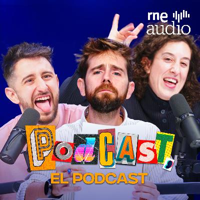 Podcast, el podcast | Yorya se hace famoso