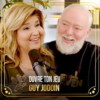 #133 - Guy Jodoin | Ouvre ton jeu avec Marie-Claude Barrette #133 - Guy Jodoin | Ouvre ton jeu avec Marie-Claude Barrette