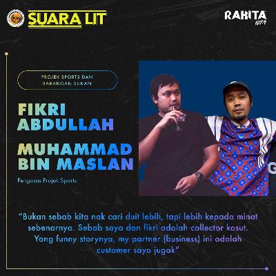 #SuaraLIT - Fikri & Muhammad (Projek Sports) - S5 Ep. 1