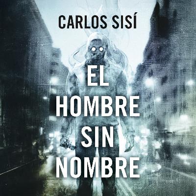 PLANETA LABERINTO. El hombre sin nombre. Entrevista a Carlos Sisí PLANETA LABERINTO. El hombre sin nombre. Entrevista a Carlos Sisí