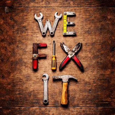 We Fix It We Fix It