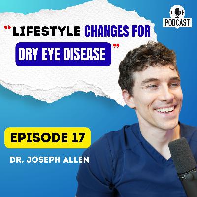 Lifestyle Changes for Dry Eye Disease: Daily Habits That Actually Help