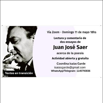 #45 Isaías Garde - Lectura y comentario de dos ensayos de Juan José Saer acerca de la poesía