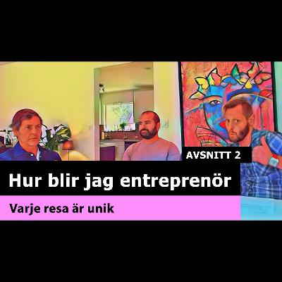 Hur blir man entreprenör - Nakna Entreprenören - podcast [2020] #2